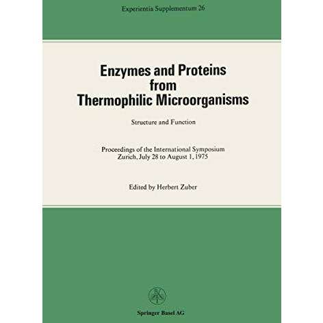 Enzymes and Proteins from Thermophilic Microorganisms Structure and Function: Pr [Paperback]