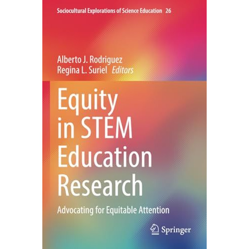 Equity in STEM Education Research: Advocating for Equitable Attention [Paperback]