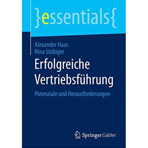 Erfolgreiche Vertriebsf?hrung: Potenziale und Herausforderungen [Paperback]