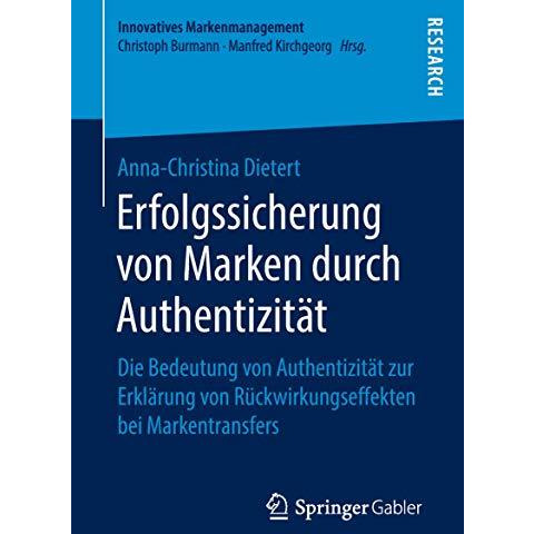 Erfolgssicherung von Marken durch Authentizit?t: Die Bedeutung von Authentizit?t [Paperback]