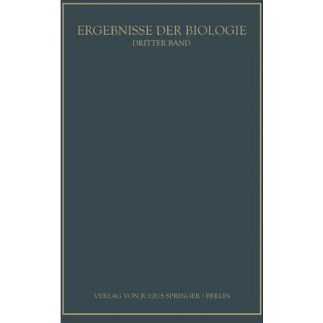 Ergebnisse der Biologie: 3. Band [Paperback]