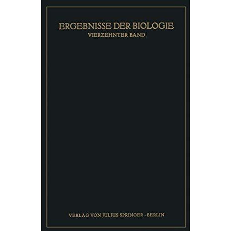 Ergebnisse der Biologie: Vierzehnter Band [Paperback]