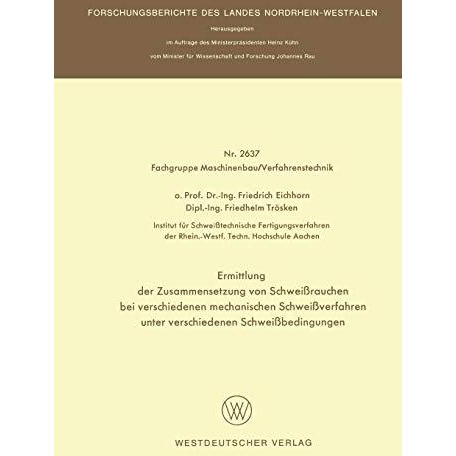 Ermittlung der Zusammensetzung von Schwei?rauchen bei verschiedenen mechanischen [Paperback]