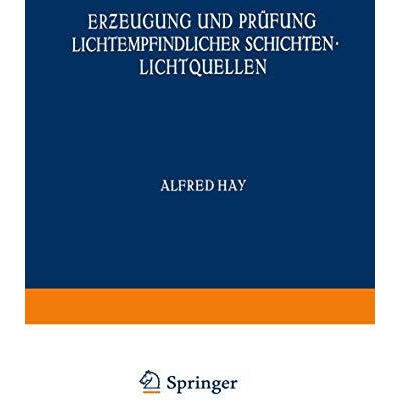 Er?eugung und Pr?fung Lichtempfindlicher Schichten Lichtquellen [Paperback]