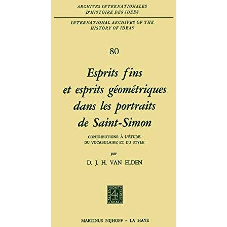 Esprits fins et esprits g?om?triques dans les portraits de Saint-Simon: Contribu [Hardcover]