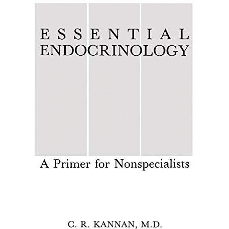 Essential Endocrinology: A Primer for Nonspecialists [Paperback]