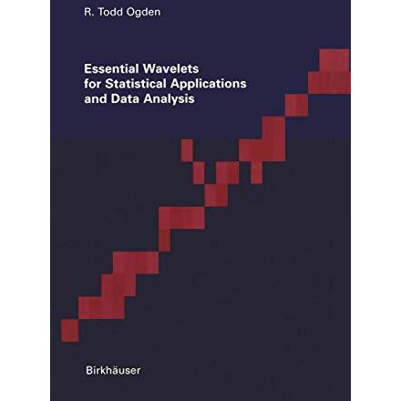 Essential Wavelets for Statistical Applications and Data Analysis [Paperback]