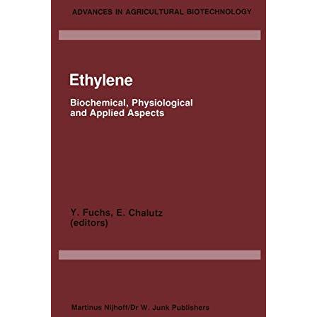 Ethylene: Biochemical, Physiological and Applied Aspects, An International Sympo [Paperback]