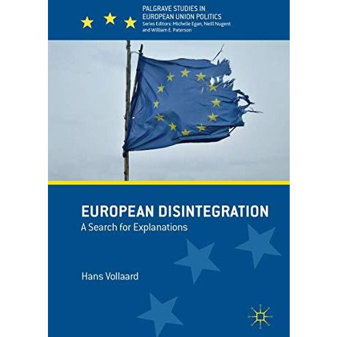 European Disintegration: A Search for Explanations [Hardcover]