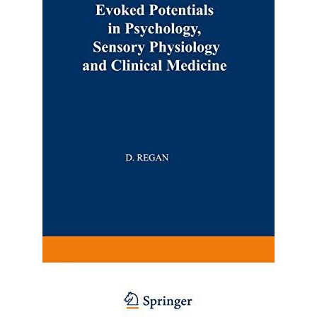 Evoked Potentials in Psychology, Sensory Physiology and Clinical Medicine [Paperback]