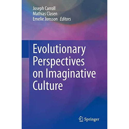 Evolutionary Perspectives on Imaginative Culture [Hardcover]