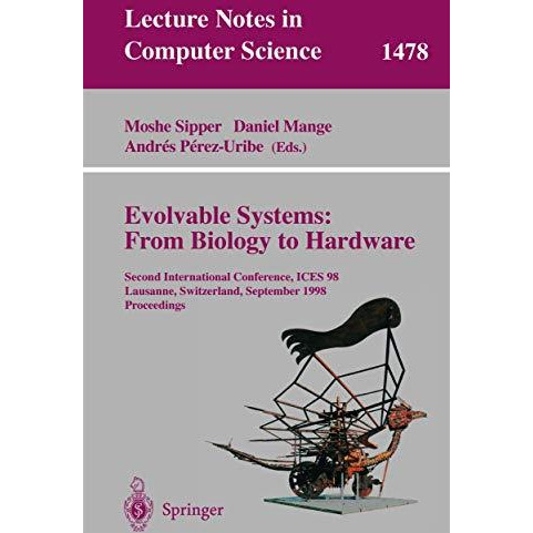 Evolvable Systems: From Biology to Hardware: Second International Conference, IC [Paperback]