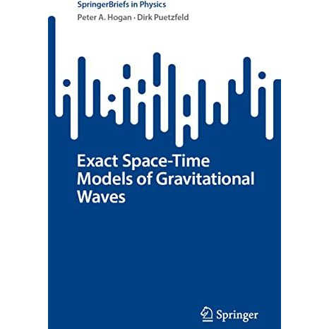 Exact Space-Time Models of Gravitational Waves [Paperback]