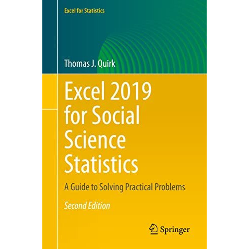 Excel 2019 for Social Science Statistics: A Guide to Solving Practical Problems [Paperback]