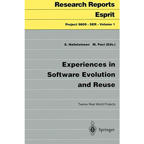 Experiences in Software Evolution and Reuse: Twelve Real World Projects [Paperback]