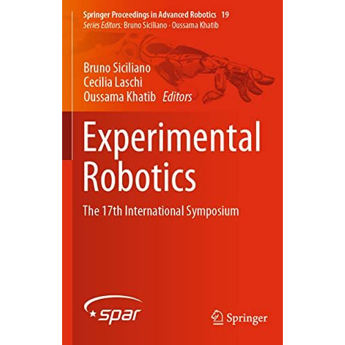 Experimental Robotics: The 17th International Symposium [Paperback]