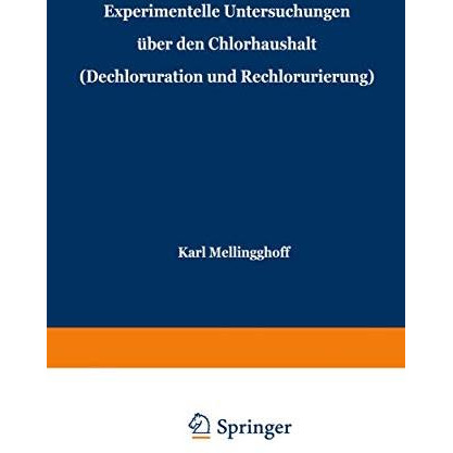 Experimentelle Untersuchungen ?ber den Chlorhaushalt (Dechloruration und Rechlor [Paperback]