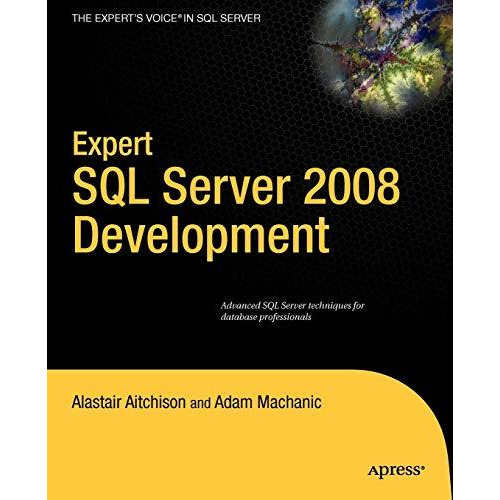 Expert SQL Server 2008 Development [Paperback]