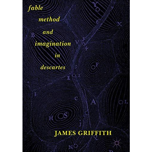 Fable, Method, and Imagination in Descartes [Hardcover]