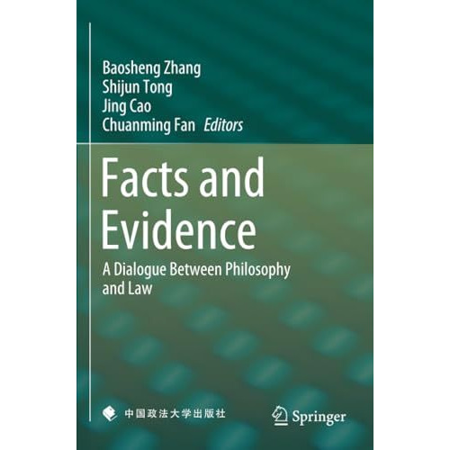 Facts and Evidence: A Dialogue Between Philosophy and Law [Paperback]