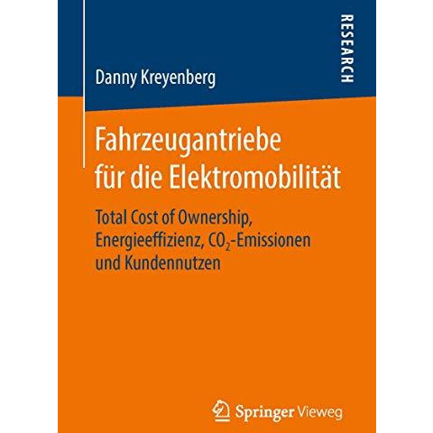 Fahrzeugantriebe f?r die Elektromobilit?t: Total Cost of Ownership, Energieeffiz [Paperback]