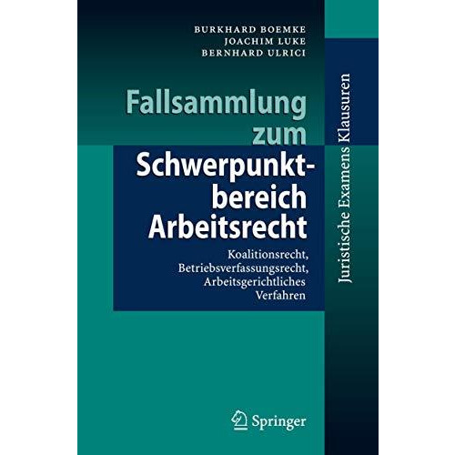 Fallsammlung zum Schwerpunktbereich Arbeitsrecht: Koalitionsrecht, Betriebsverfa [Paperback]