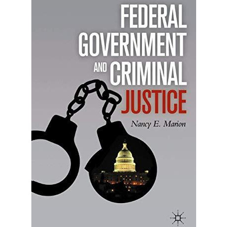 Federal Government and Criminal Justice [Paperback]