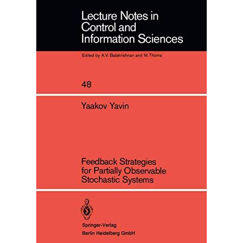 Feedback Strategies for Partially Observable Stochastic Systems [Paperback]