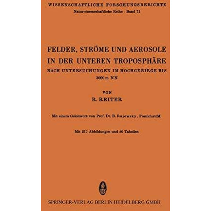 Felder, Str?me und Aerosole in der Unteren Troposph?re: Nach Untersuchungen im H [Paperback]