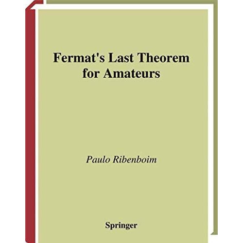 Fermats Last Theorem for Amateurs [Hardcover]