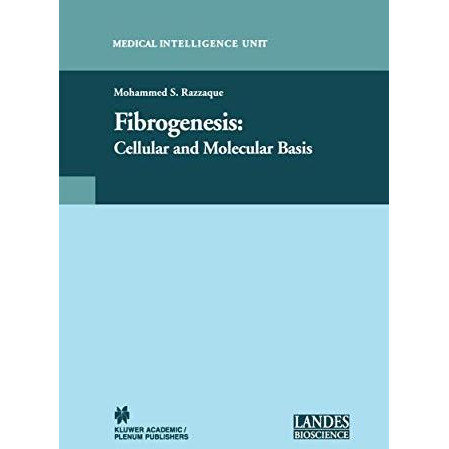 Fibrogenesis: Cellular and Molecular Basis [Paperback]