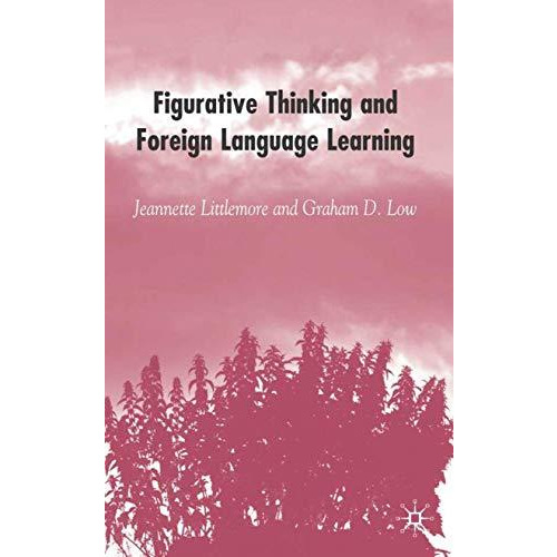 Figurative Thinking and Foreign Language Learning [Hardcover]