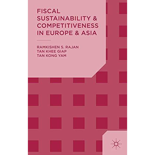 Fiscal Sustainability and Competitiveness in Europe and Asia [Paperback]