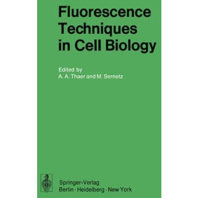 Fluorescence Techniques in Cell Biology [Paperback]