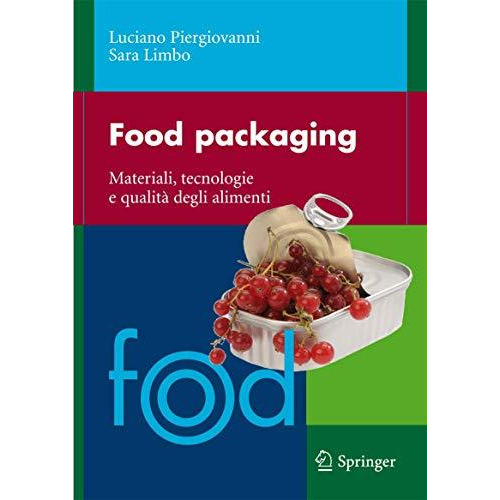 Food packaging: Materiali, tecnologie e soluzioni [Paperback]