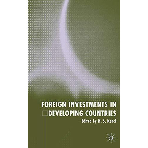 Foreign Investment in Developing Countries [Hardcover]