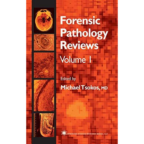 Forensic Pathology Reviews [Paperback]