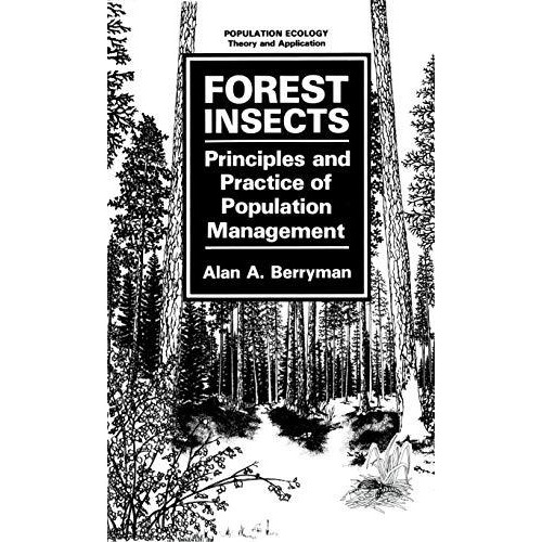 Forest Insects: Principles and Practice of Population Management [Paperback]