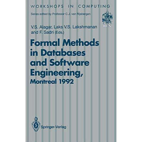 Formal Methods in Databases and Software Engineering: Proceedings of the Worksho [Paperback]