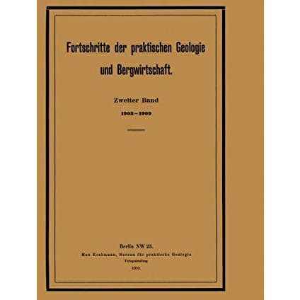 Fortschritte der praktischen Geologie und Bergwirtschaft: Zweiter Band. 1903190 [Paperback]