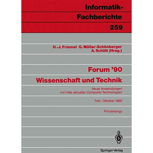 Forum 90 Wissenschaft und Technik: Neue Anwendungen mit Hilfe aktueller Compute [Paperback]