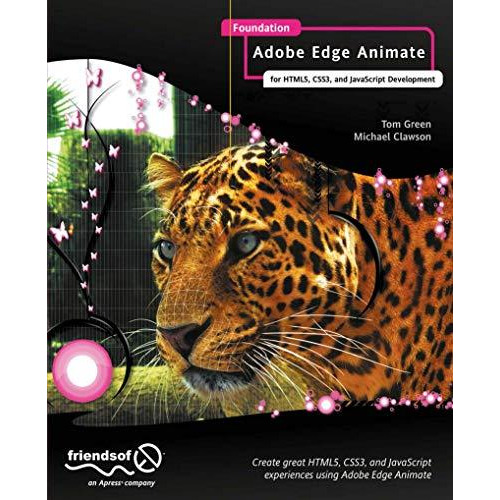 Foundation Adobe Edge Animate: for HTML5, CSS3, and JavaScript Development [Paperback]