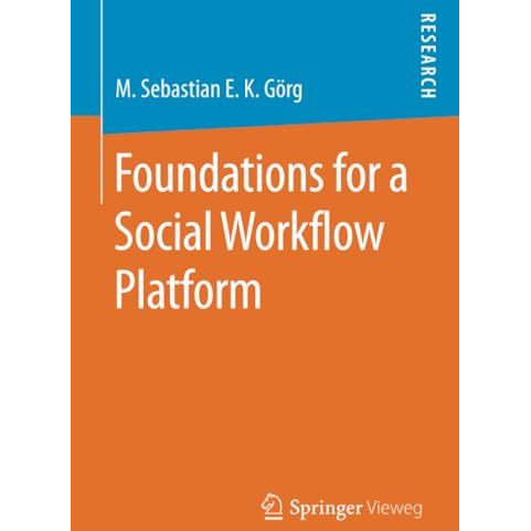 Foundations for a Social Workflow Platform [Paperback]