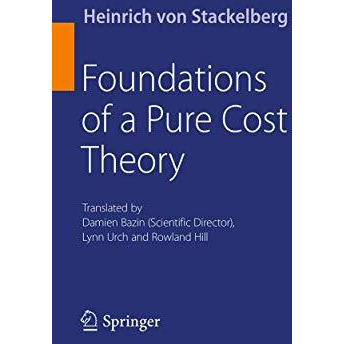 Foundations of a Pure Cost Theory [Paperback]