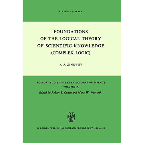 Foundations of the Logical Theory of Scientific Knowledge (Complex Logic) [Paperback]