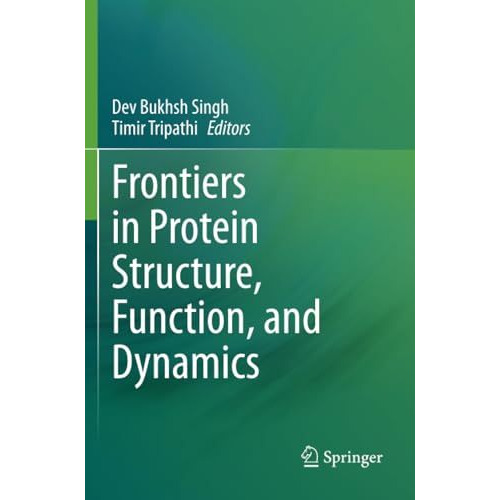 Frontiers in Protein Structure, Function, and Dynamics [Paperback]