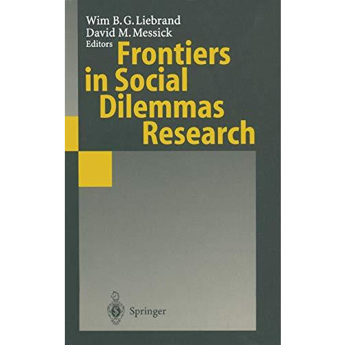 Frontiers in Social Dilemmas Research [Paperback]