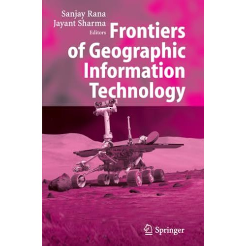 Frontiers of Geographic Information Technology [Paperback]