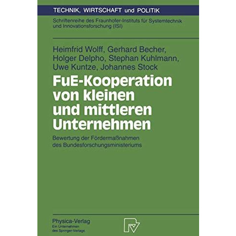 FuE-Kooperation von kleinen und mittleren Unternehmen: Bewertung der F?rderma?na [Paperback]