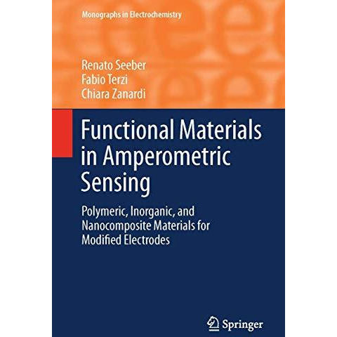 Functional Materials in Amperometric Sensing: Polymeric, Inorganic, and Nanocomp [Hardcover]